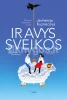 Ir avys sveikos