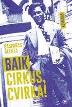 Baik cirkus, Cvirka!