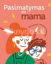 Pasimatymas su mama. Su autografu!