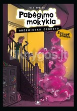 Pabėgimo mokykla. Grėsmingas debesis