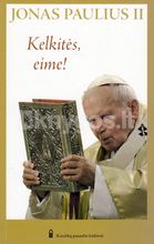 Kelkitės, eime!